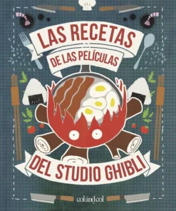 LAS RECETAS DE LAS PELÍCULAS DEL STUDIO GHIBLI – ilevel. Librería, cómics y regalos