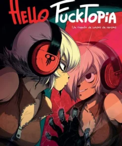 HELLO FUCKTOPIA – ilevel. Librería, cómics y regalos
