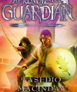 El asedio de Macindaw. El Aprendiz de Guardián 06 – ilevel. Librería, cómics y regalos
