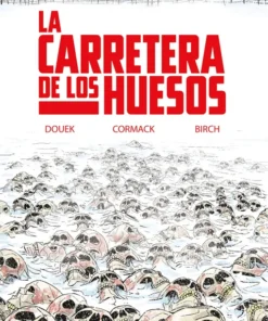 La carretera de los huesos – ilevel. Librería, cómics y regalos