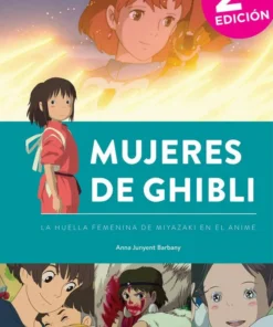 MUJERES DE GHIBLI LA HUELLA FEMENINA DE MIYAZAKI EN EL ANIME – ilevel. Librería, cómics y regalos
