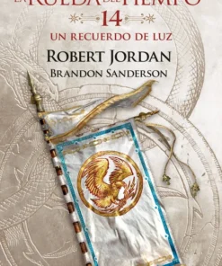 La Rueda del Tiempo 14 Un recuerdo de luz – ilevel. Librería, cómics y regalos