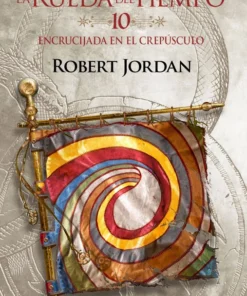 La Rueda del Tiempo 10 Encrucijada en el crepúsculo – ilevel. Librería, cómics y regalos