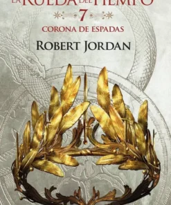 La Rueda del Tiempo 07 Corona de Espadas – ilevel. Librería, cómics y regalos