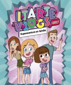 Itarte Vlogs Family 01 Superaventura en familia – ilevel. Librería, cómics y regalos