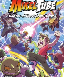Mikeltube 06 Contra el Escuadrón Oscuro – ilevel. Librería, cómics y regalos