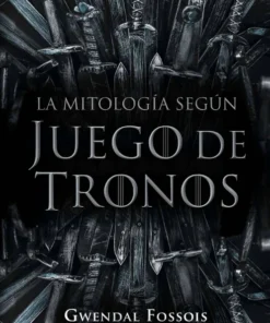 La mitología según Juego de Tronos – ilevel. Librería, cómics y regalos