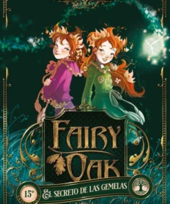 FAIRY OAK 01 EL SECRETO DE LAS GEMELAS – ilevel. Librería, cómics y regalos