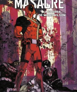 Marvel Must Have Masacre La guerra de Wade Wilson – ilevel. Librería, cómics y regalos