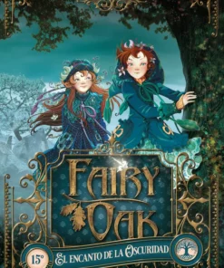 FAIRY OAK 02 EL ENCANTO DE LA OSCURIDAD – ilevel. Librería, cómics y regalos