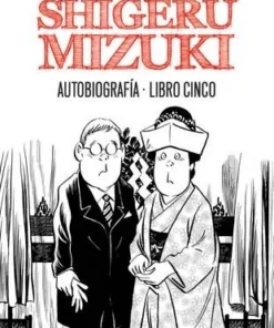 Shigeru Mizuki. Autobiografía. Libro cinco – ilevel. Librería, cómics y regalos