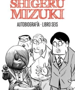 Shigeru Mizuki. Autobiografía. Libro seis – ilevel. Librería, cómics y regalos