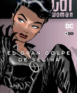 CATWOMAN EL GRAN GOLPE DE SELINA (BATMAN LEGENDS) – ilevel. Librería, cómics y regalos