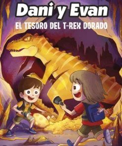 Las aventuras de Dani y Evan 05 El tesoro del T-Rex dorado – ilevel. Librería, cómics y regalos