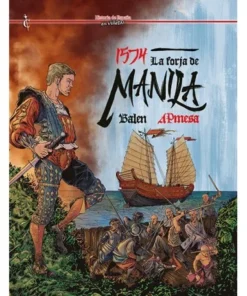 1574: La forja de Manila CASCABORRA EDICIONES17,00 €17,00 € Cascabo…