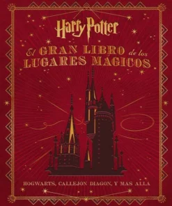 EL GRAN LIBRO DE LOS LUGARES MÁGICOS DE HARRY POTTER – ilevel. Librería, cómics y regalos