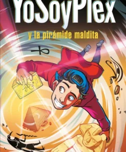 YoSoyPlex y la pirámide maldita (Las Aventuras de Plex 1) – ilevel. Librería, cómics y regalos