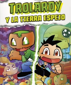 Trolardy 03. Trolardy y la Tierra Espejo – ilevel. Librería, cómics y regalos