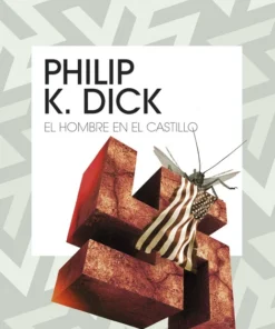 El hombre en el castillo Colección Philip K. Dick – ilevel. Librería, cómics y regalos