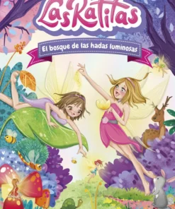 Las Ratitas 08. El bosque de las hadas luminosas – ilevel. Librería, cómics y regalos