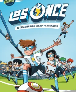 Los Once 01. El delantero que volaba al atardecer – ilevel. Librería, cómics y regalos