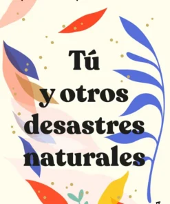 Tú y otros desastres naturales – ilevel. Librería, cómics y regalos