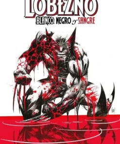 Lobezno: Blanco, negro y sangre – ilevel. Librería, cómics y regalos