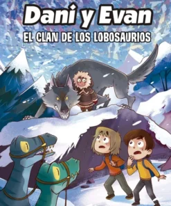 Las aventuras de Dani y Evan 8. El clan de los Lobosaurios – ilevel. Librería, cómics y regalos