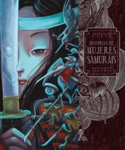 Historias de mujeres samurais – ilevel. Librería, cómics y regalos