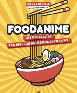 Foodanime, Las Recetas de tus Dibujos Animados – ilevel. Librería, cómics y regalos