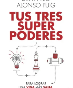 Tus tres superpoderes para lograr una vida más sana, próspera y feliz – ilevel. Librería, cómics y regalos