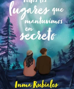 Todos los lugares que mantuvimos en secreto – ilevel. Librería, cómics y regalos