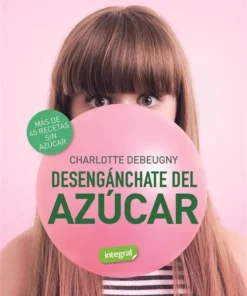 Desengánchate del azúcar – ilevel. Librería, cómics y regalos