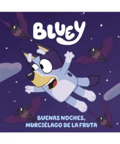 Bluey. Un cuento – Buenas noches, murciélago de la fruta – ilevel. Librería, cómics y regalos
