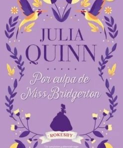 Por culpa de Miss Bridgerton (Bridgerton 10) – ilevel. Librería, cómics y regalos