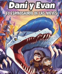 Las aventuras de Dani y Evan 9. El espinosaurio de las nieves – ilevel. Librería, cómics y regalos