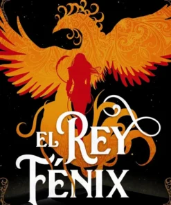 El rey fénix – ilevel. Librería, cómics y regalos