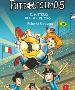 Los Futbolísimos 25: El misterio del gol de oro – ilevel. Librería, cómics y regalos