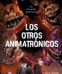 Five Nights At Freddy’s. La novela gráfica – Los otros animatrónicos – ilevel. Librería, cómics y regalos