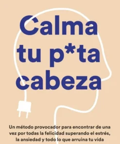 Calma tu puta cabeza – ilevel. Librería, cómics y regalos