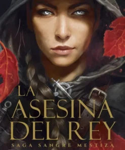 La asesina del rey (Serie Sangre mestiza 1) – ilevel. Librería, cómics y regalos