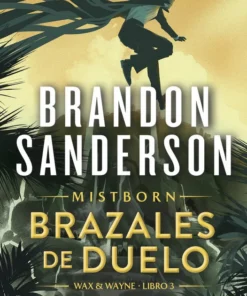 Brazales de Duelo (Wax & Wayne 3) – ilevel. Librería, cómics y regalos
