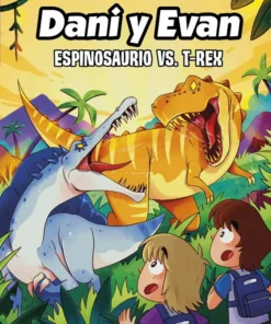Las aventuras de Dani y Evan 10. Espinosaurio vs. T-Rex – ilevel. Librería, cómics y regalos