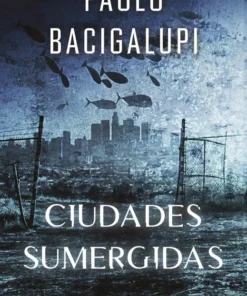 Ship breaker 02 Ciudades sumergidas – ilevel. Librería, cómics y regalos