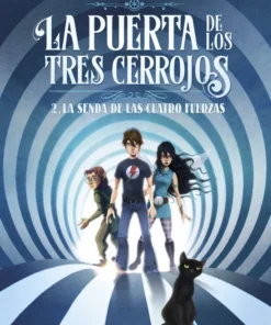 La puerta de los tres cerrojos 2. La senda de las cuatro fuerzas – ilevel. Librería, cómics y regalos
