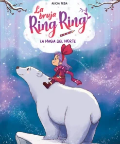 La Bruja Ring Ring 4 La Magia del norte – ilevel. Librería, cómics y regalos