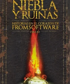 Niebla y ruinas: Historias en el corazón de FromSoftware – ilevel. Librería, cómics y regalos