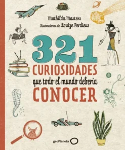 321 curiosidades que todo el mundo debería conocer – ilevel. Librería, cómics y regalos
