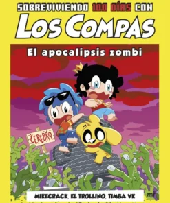 Sobreviviendo 100 días con Los Compas: El apocalipsis zombi – ilevel. Librería, cómics y regalos