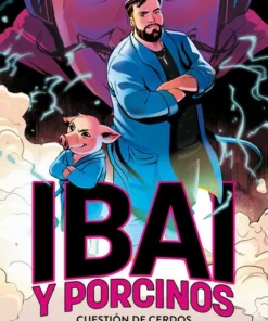 Ibai y Porcinos 1 – Cuestión de cerdos – ilevel. Librería, cómics y regalos